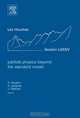 Particle Physics beyond the Standard Model,Session LXXXIV, Dmitri Kazakov 