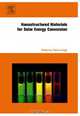 Nanostructured Materials for Solar Energy Conversion, Tetsuo Soga 