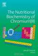 The Nutritional Biochemistry of Chromium(III), John Vincent 
