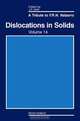 Dislocations in Solids,14, John P. Hirth 