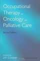 Occupational Therapy in Oncology and Palliative Care, 