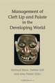 Management of Cleft Lip and Palate in the Developing World, 