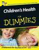 Children?s Health For Dummies®, 