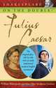 Shakespeare on the Double!TM Julius Caesar, William Shakespeare 