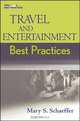 Travel and Entertainment Best Practices, Mary S. Schaeffer 