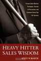Heavy Hitter Sales Wisdom, Steve W. Martin 