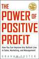 The Power of Positive Profit, Graham Foster 