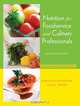 Nutrition for Foodservice and Culinary Professionals, Karen E. Drummond 