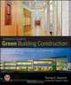 Contractors Guide to Green Building Construction, Thomas E. Glavinich 
