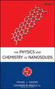 The Physics and Chemistry of Nanosolids, Frank J. Owens 