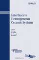 Interfaces in Heterogeneous Ceramic Systems, 