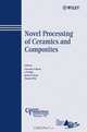 Novel Processing of Ceramics and Composites, Narottam P. Bansal 