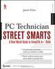 PC Technician Street Smarts, James Pyles 