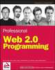 Professional Web 2.0 Programming, Eric van der Vlist 