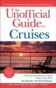 The Unofficial Guide® to Cruises, Kay Showker 