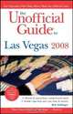 The Unofficial Guide® to Las Vegas 2008, Bob Sehlinger 