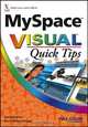MySpaceTM Visual QuickTM Tips, Sherry Willard Kinkoph 
