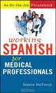 Working Spanish for Medical Professionals, Stacie McEniry 