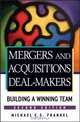 Mergers and Acquisitions Deal–Makers, Michael E. S. Frankel 