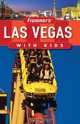 Frommer?s® Las Vegas with Kids, Bob Sehlinger 