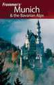 Frommer?s® Munich & the Bavarian Alps, Darwin Porter 