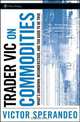 Trader Vic on Commodities, Victor Sperandeo 