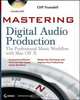Mastering Digital Audio Production, Cliff Truesdell 