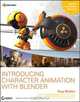 Introducing Character Animation with Blender, Tony Mullen 