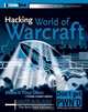 Hacking World of Warcraft®, Daniel Gilbert 