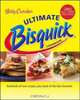 Betty Crocker Ultimate Bisquick Cookbook, Betty Crocker Editors 