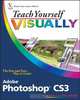 Teach Yourself VISUALLYTM Adobe® Photoshop® CS3, Mike Wooldridge 