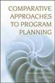 Comparative Approaches to Program Planning, F. Ellen Netting 
