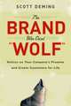 The Brand Who Cried Wolf, Scott Deming 