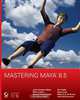 Mastering Maya® 8.5, John Kundert–Gibbs 