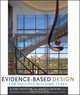 Evidence–Based Design for Multiple Building Types, 