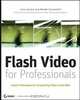 Flash Video for Professionals, Lisa Larson 