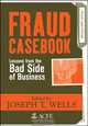 Fraud Casebook, Joseph T. Wells 