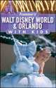 Frommer?s® Walt Disney World® & Orlando with Kids, Laura Lea Miller 