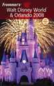 Frommer?s® Walt Disney World® & Orlando 2008, Laura Lea Miller 