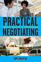 Practical Negotiating, Tom Gosselin 