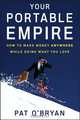 Your Portable Empire, Pat O?Bryan 