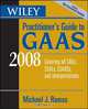 Wiley Practitioner?s Guide to GAAS 2008, Michael J. Ramos 