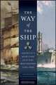 The Way of the Ship, Alex Roland 
