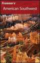 Frommer?s® American Southwest, Lesley S. King 