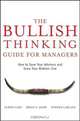 The Bullish Thinking Guide for Managers, Alden Cass 