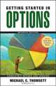 Getting Started in Options, Michael C. Thomsett 
