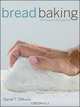 Bread Baking, Daniel T. DiMuzio 
