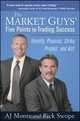 The Market Guys? Five Points for Trading Success, A. J. Monte 