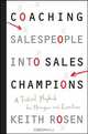 Coaching Salespeople into Sales Champions, Keith Rosen 