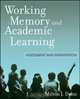 Working Memory and Academic Learning, Milton J. Dehn 
